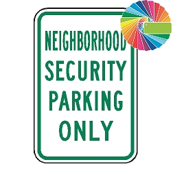 Neighborhood Security Parking Only | MUTCD Compliant Word Only | Universal Permissive Parking Sign