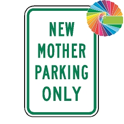 New Mother Parking Only | MUTCD Compliant Word Only | Universal Permissive Parking Sign