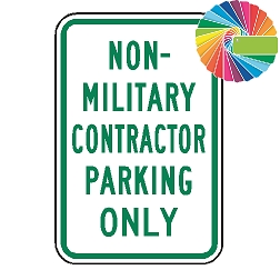Non Military Contractor Parking Only | MUTCD Compliant Word Only | Universal Permissive Parking Sign