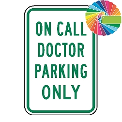 On Call Doctor Parking Only | MUTCD Compliant Word Only | Universal Permissive Parking Sign