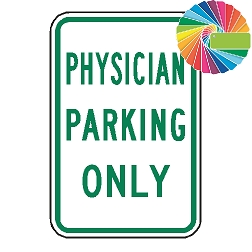 Physician Parking Only | MUTCD Compliant Word Only | Universal Permissive Parking Sign