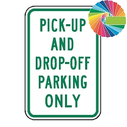 Pick up and Drop off Parking Only | MUTCD Compliant Word Only | Universal Permissive Parking Sign