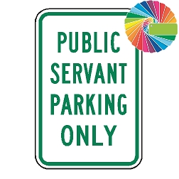 Public Servant Parking Only | MUTCD Compliant Word Only | Universal Permissive Parking Sign
