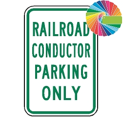 Railroad Conductor Parking Only | MUTCD Compliant Word Only | Universal Permissive Parking Sign