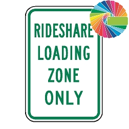 Rideshare Loading Zone Only | MUTCD Compliant Word Only | Universal Permissive Parking Sign