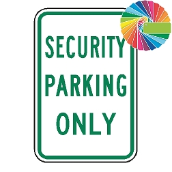 Security Parking Only | MUTCD Compliant Word Only | Universal Permissive Parking Sign