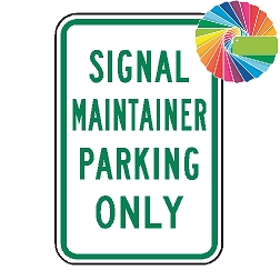 Signal Maintainer Parking Only | MUTCD Compliant Word Only | Universal Permissive Parking Sign