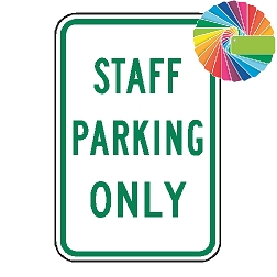 Staff Parking Only | MUTCD Compliant Word Only | Universal Permissive Parking Sign