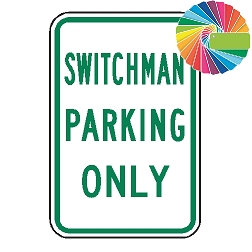 Switchman Parking Only | MUTCD Compliant Word Only | Universal Permissive Parking Sign