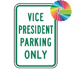 Vice President Parking Only | MUTCD Compliant Word Only | Universal Permissive Parking Sign