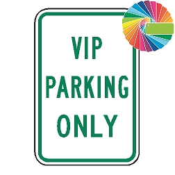 VIP Parking Only | MUTCD Compliant Word Only | Universal Permissive Parking Sign