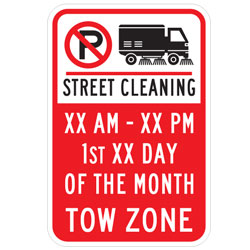 (No Parking/Street Sweeper Symbols)  XX AM to XX PM | 1st XX Day of the Month | Tow Zone Sign