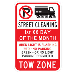 (No Parking/Street Sweeper Symbols) 1st XX Day of the Month | When Light is Flashing Red No Parking | Green  or No Light Parking Permitted | Tow Zone Sign