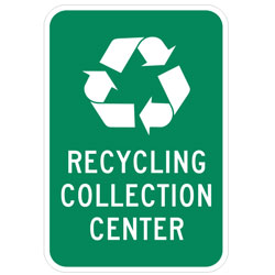 (Recycle Symbol) Recycling Collection Center Sign