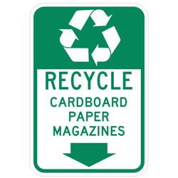 (Recycle Symbol) Recycle Cardboard Paper Magazines (Down Arrow Symbol) Sign