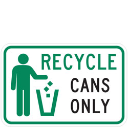 (Recycle Symbol) Recycle Cans Only Sign