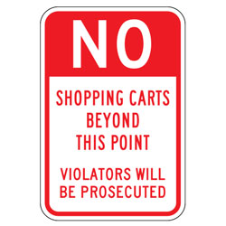 No Shopping Carts Beyond This Point | Violators Will Be Prosecuted Sign