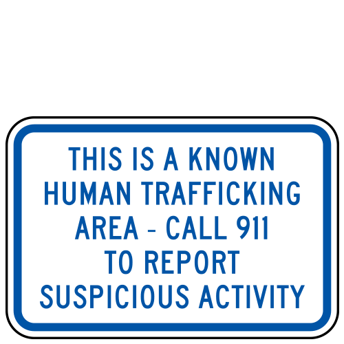 Crime Watch | This is a Known Human Trafficking Area | Call 911 To Report Suspicious Activity | Blue on White