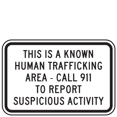 Crime Watch | This is a Known Human Trafficking Area | Call 911 To Report Suspicious Activity | Black on White