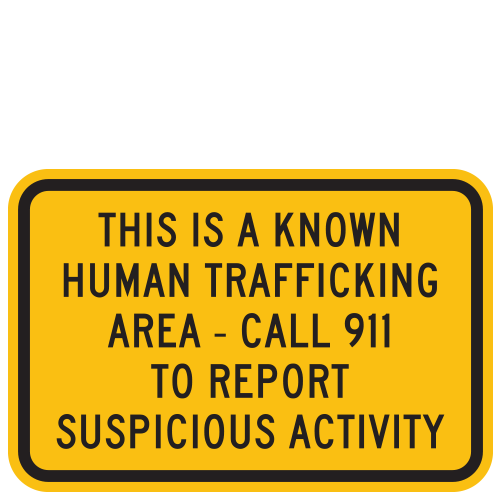 Crime Watch | This is a Known Human Trafficking Area | Call 911 To Report Suspicious Activity | Black on Yellow