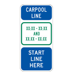 Carpool Line XX:XX XX:XX And XX:XX XX:XX Start Line Here Sign