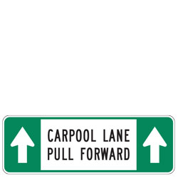 Carpool Lane Pull Forward Sign