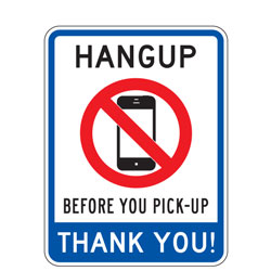 Hang Up Before You Pick Up Thank You! Sign