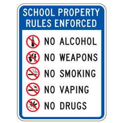 School Property Rules Enforced | No Alcohol, Weapons, Smoking, Vaping or Drugs Sign