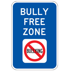 Bully Free Zone Sign