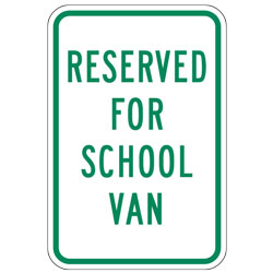 Reserved For School Van Sign