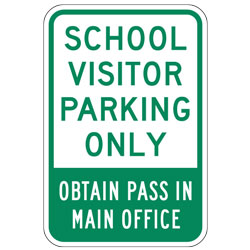 School Visitor Parking Only Obtain Pass In Main Office Sign