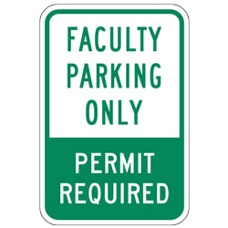 Faculty Parking Only Permit Required Sign