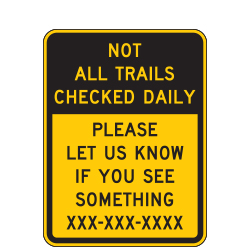Not All Trails Checked Daily Sign