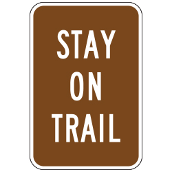 Stay on Trail Sign
