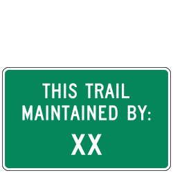 This Trail Maintained By: (XX) Sign