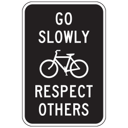 Go Slowly Respect Others (Bike Symbol) Sign