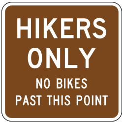Hikers Only | No Bikes Past This Point Sign