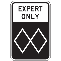 Double Black Diamond | Expert Only Ski Slope Sign