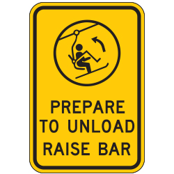 Prepare to Unload | Raise Bar Sign