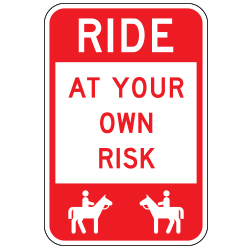 Ride at Your Own Risk (Horse Symbol) Sign