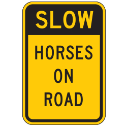 Slow Horses on the Road Sign