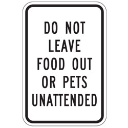 Do Not Leave Food Out Or Pets Unattended Sign