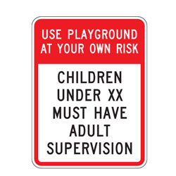 Use Playground At Your Own Risk (Custom Age) Sign