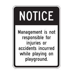 Notice Management Is Not Responsible For Injury Sign