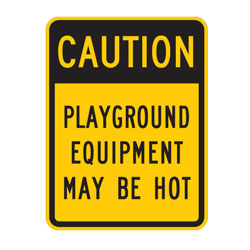 Caution Playground Equipment May Be Hot Sign