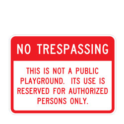 No Trespassing This Is Not a Public Playground Sign