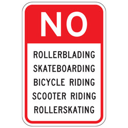 No Rollerblading, Skateboarding, Bicycle Riding, etc Sign