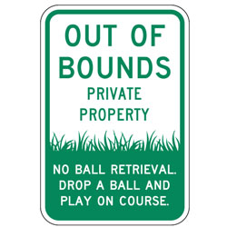 Out Of Bounds Private Property No Ball Retrieval Sign