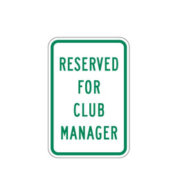 Reserved For Club Manager Sign