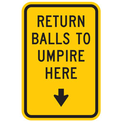 Return Ball To Umpire Here With Down Arrow Sign